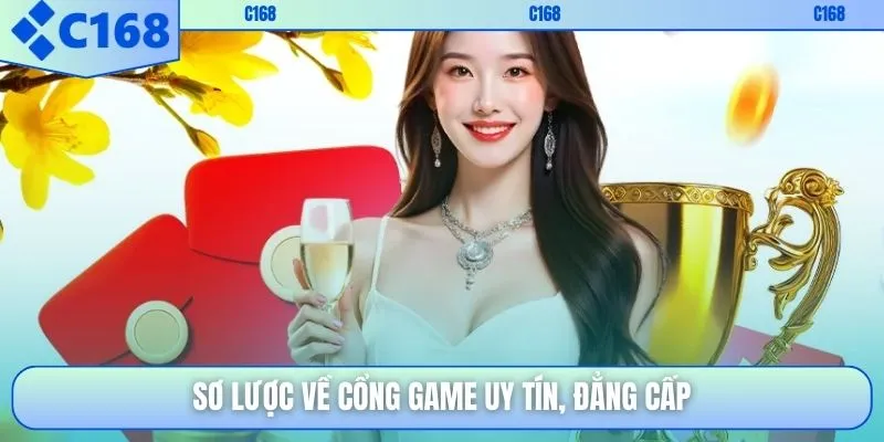 Sơ lược về cổng game uy tín, đẳng cấp